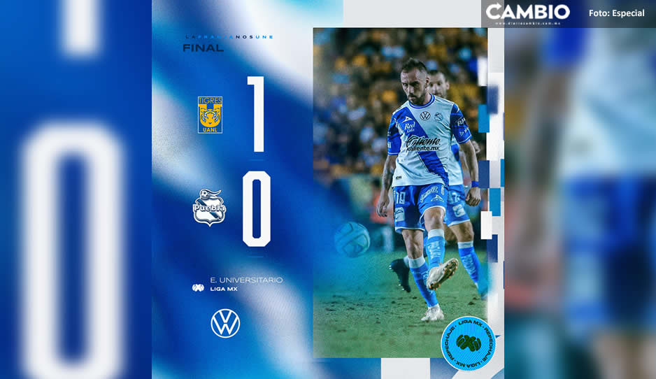 ¡Amargo cumpleaños! Club Puebla pierde ante Tigres y queda fuera de la Liguilla
