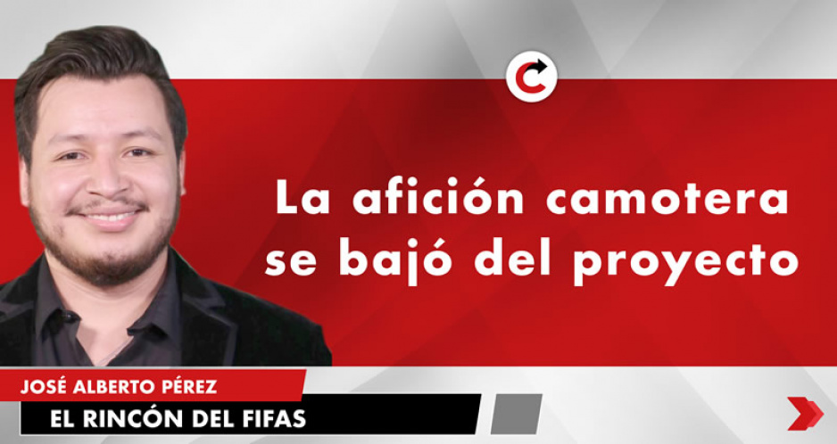 La afición camotera se bajó del proyecto
