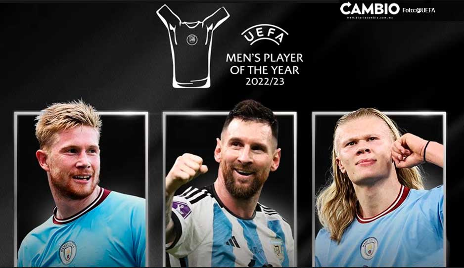 UEFA revela nominados a mejor jugador del año: De Bruyne, Haaland y Messi