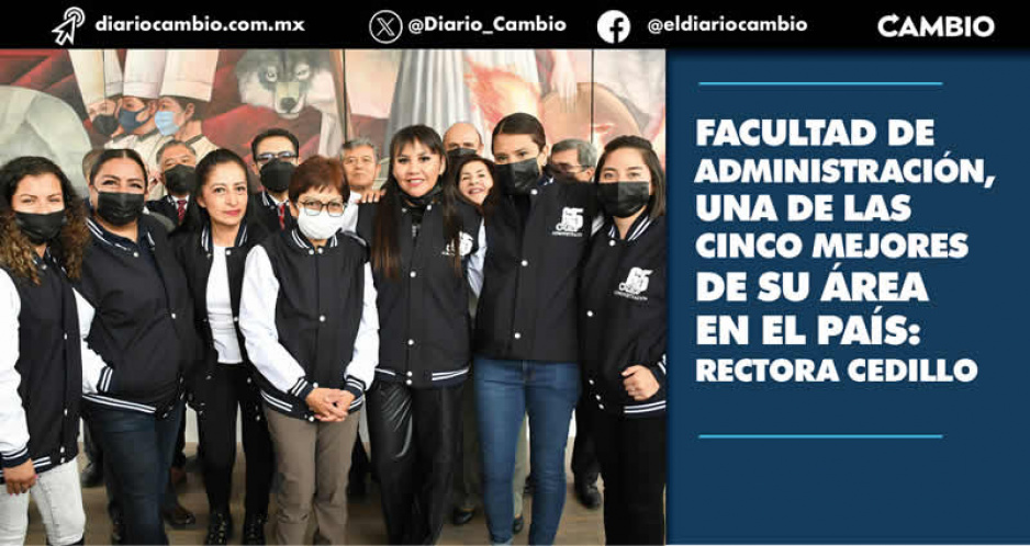 Rectora Lilia Cedillo festeja los 65 años de la Facultad de Administración de la BUAP