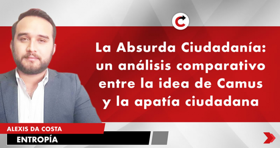 La Absurda Ciudadanía: un análisis comparativo entre la idea de Camus y la apatía ciudadana