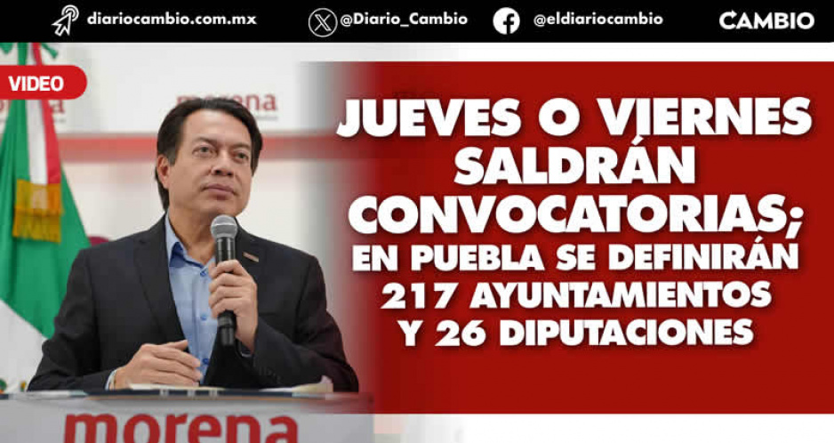 Este fin de semana las convocatorias para alcaldías y diputaciones locales de Morena