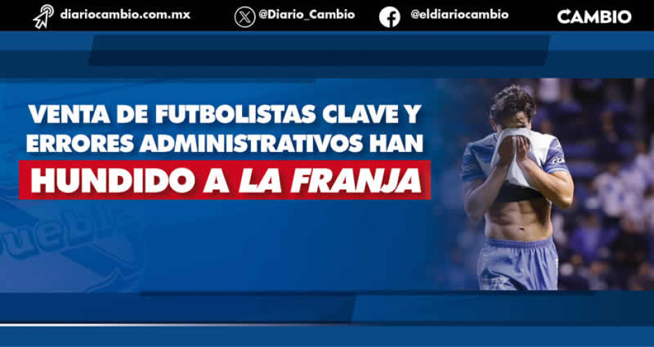 Estos son los errores evidentes que ha tenido la directiva del Club Puebla