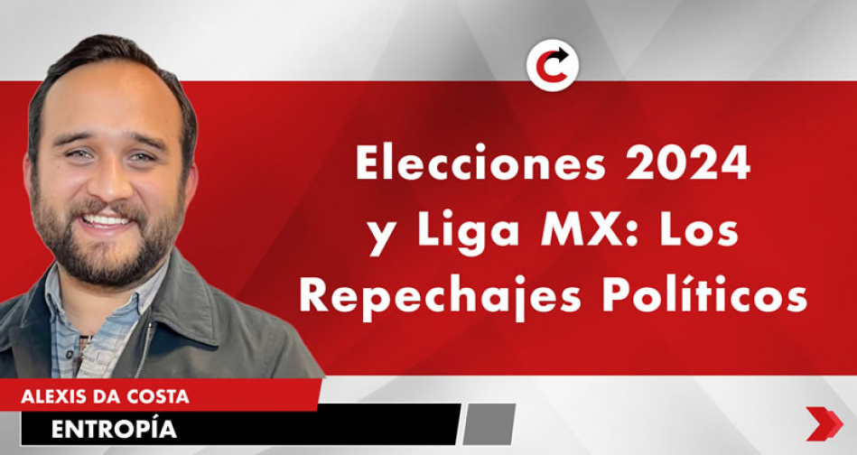 Elecciones 2024 y Liga MX Los Repechajes Políticos