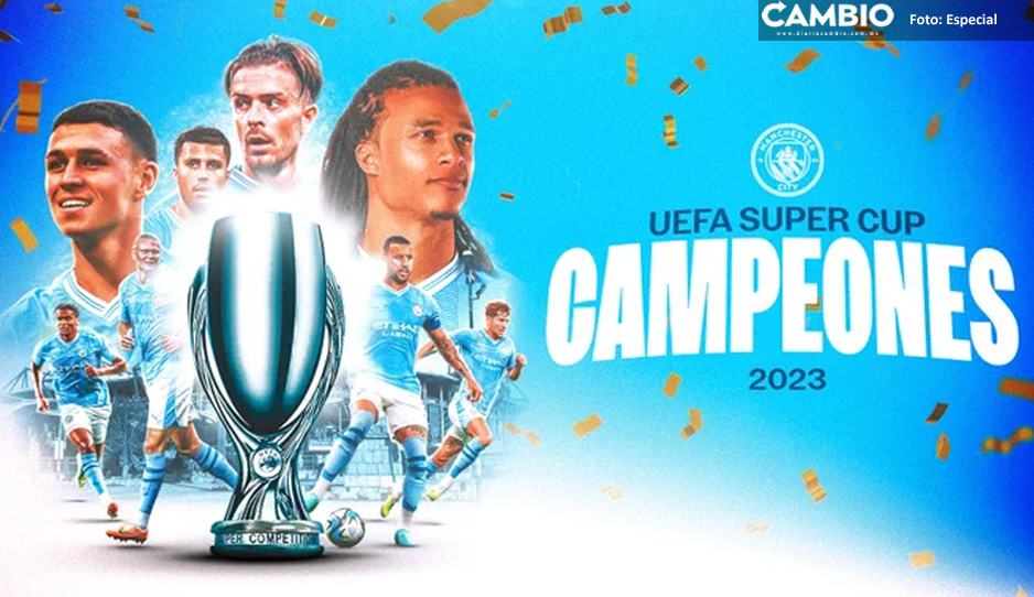 ¡Súper campeones!  Manchester City gana la Super Copa de Europa tras vencer a Sevilla