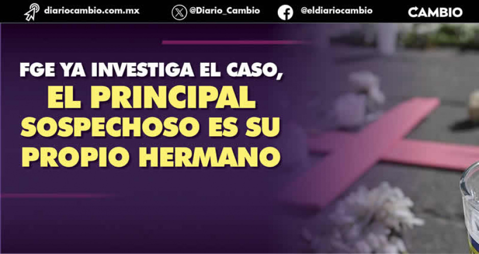 Feminicidio 51: Juana Camila fue asesinada con una escopeta en su propia casa en Chiautla