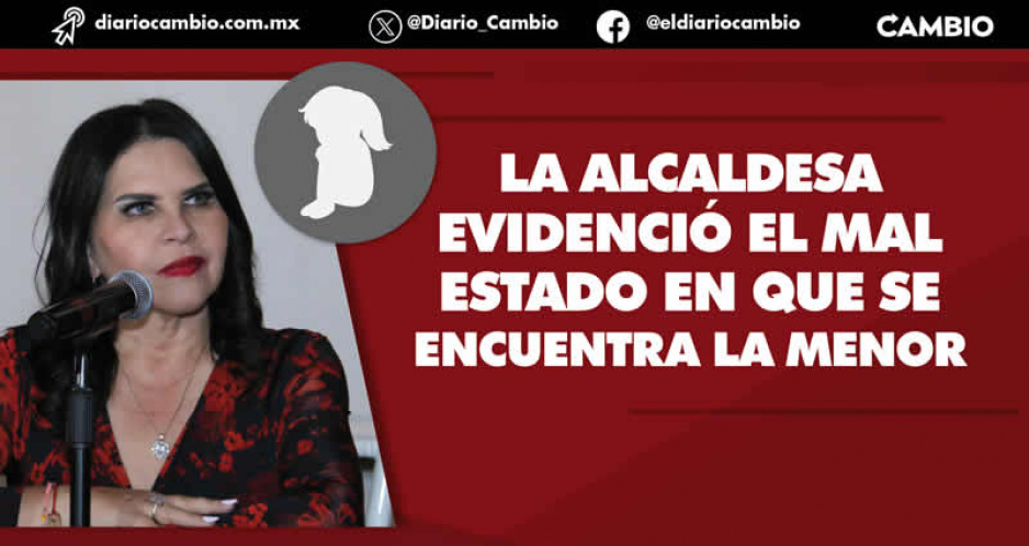 Hermana de Neri, la niña de 7 años desaparecida en Texmelucan, tuvo varios abortos, revela Norma Layón
