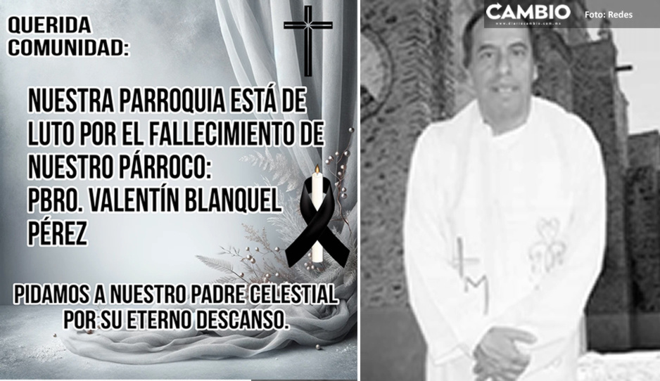 Fallece Valentín Blanquel, párroco de San Francisco de Asís en Totimehuacan