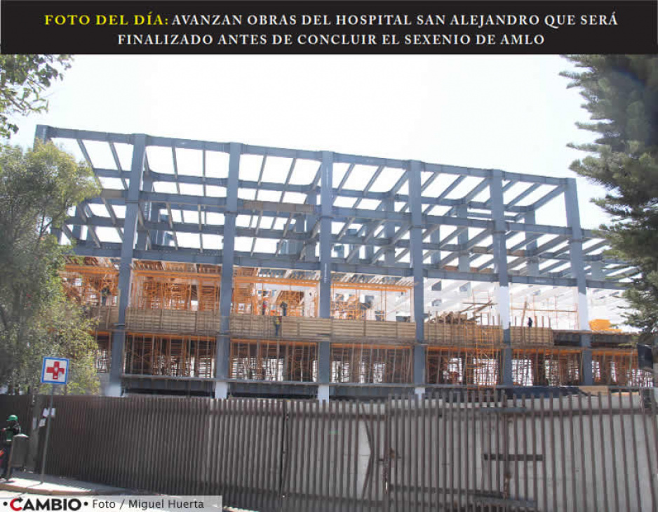 FOTO DEL DÍA: AVANZAN OBRAS DEL HOSPITAL SAN ALEJANDRO QUE SERÁ FINALIZADO ANTES DE CONCLUIR EL SEXENIO DE AMLO