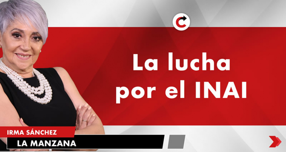 La lucha por el INAI