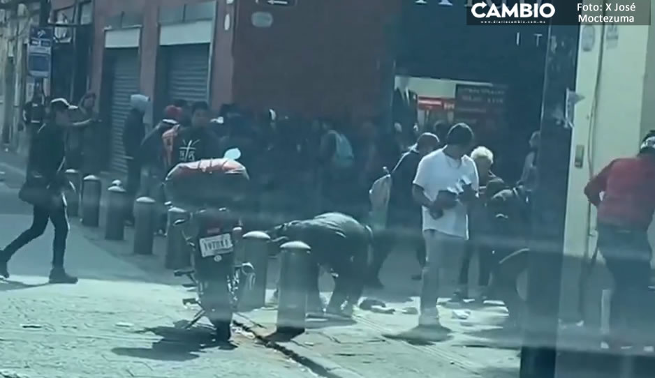 Zafarrancho en el Centro Histórico: Se enfrentan ambulantes con inspectores de Vía Pública (VIDEO)