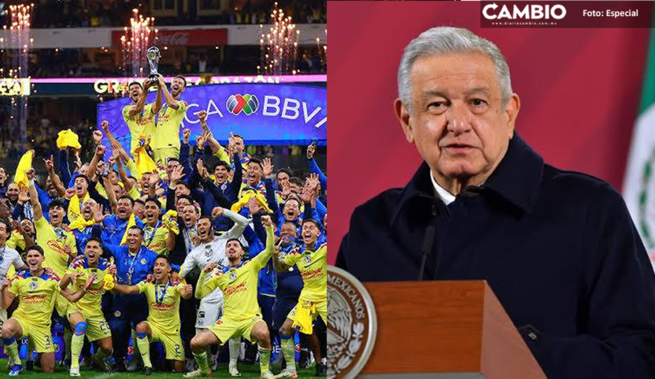 ¿¡Americanista!? AMLO felicita al América por su campeonato y revela que no durmió por los festejos