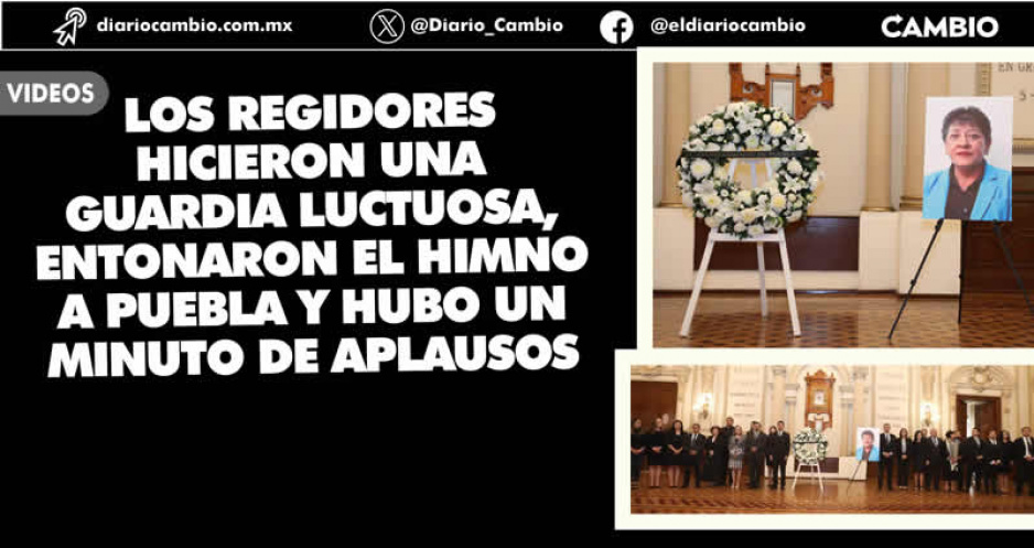 Eduardo Rivera encabeza homenaje póstumo a la regidora Ana Laura Martínez en salón de Cabildo