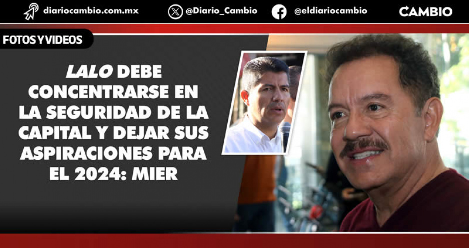 Nacho Mier se lanza vs Lalo por ola de inseguridad que azota a Puebla