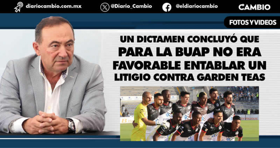 Carpetazo en el pleito de Lobos de la BUAP: aceptará los 90 millones de pesos