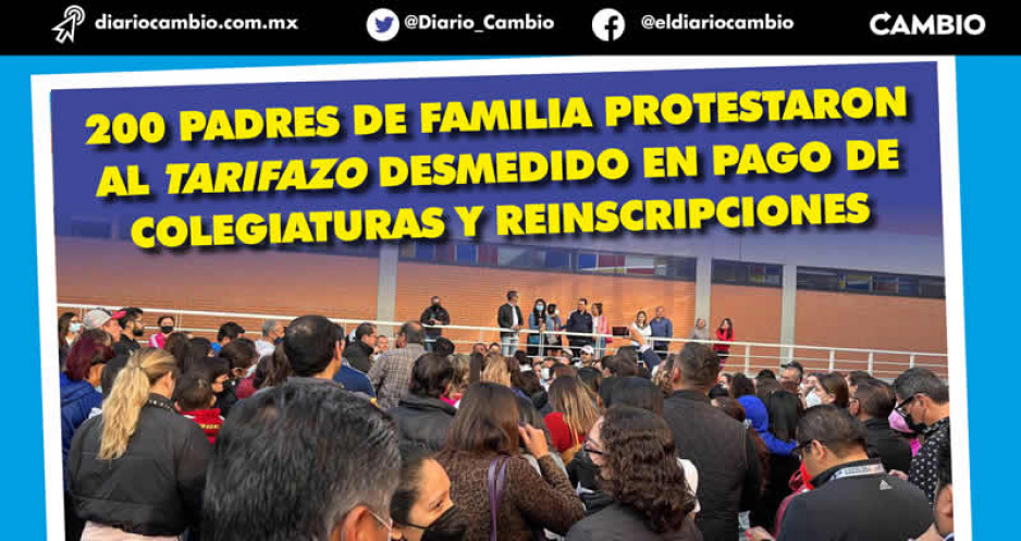 Padres de familia del Instituto Oriente se rebelan ante tarifazos y arman protesta
