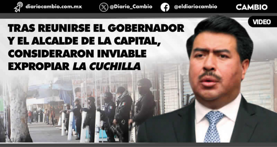 Descartan expropiación de la Cuchilla; solo irán por la inseguridad y la piratería