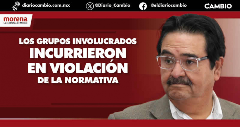 Agustín Guerrero confirma hechos violentos en Ajalpan y Ocoyucan en el proceso interno de Morena