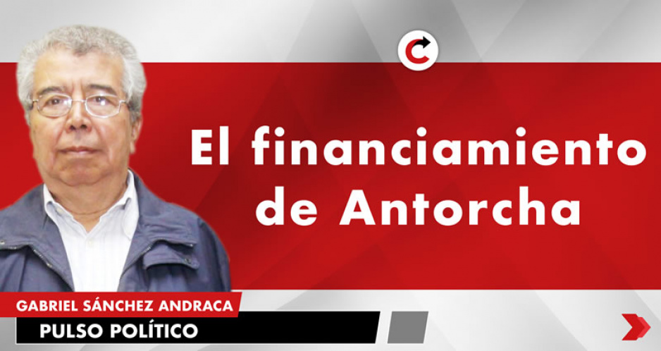 El financiamiento de Antorcha