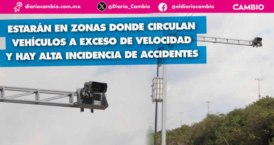 Desacelera: aumenta número de cámaras de fotomultas en Puebla, serán colocadas 120