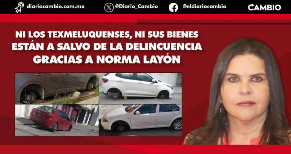 Con Norma Layón, Texmelucan es tierra de nadie: en 13 días desvalijan cuatro vehículos