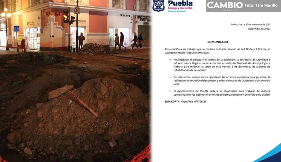 Ayuntamiento retomará obras de la 2 Oriente tras llegar a acuerdo con el INAH
