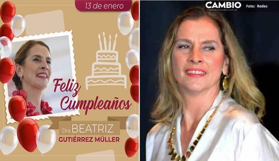 Políticos felicitan a Beatriz Gutiérrez Müller por su cumpleaños 54