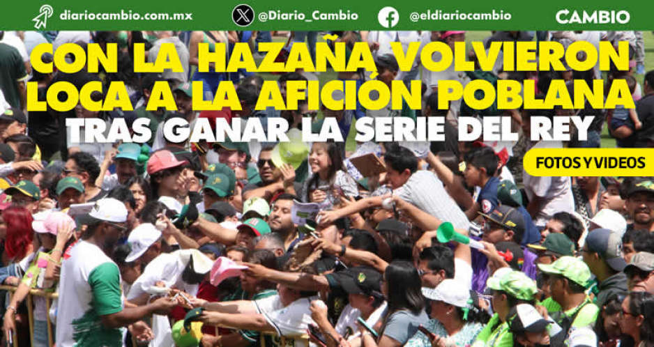 ¡Orgullo poblano! Pericos es campeón de la Serie del Rey: poblanos los reciben como héroes