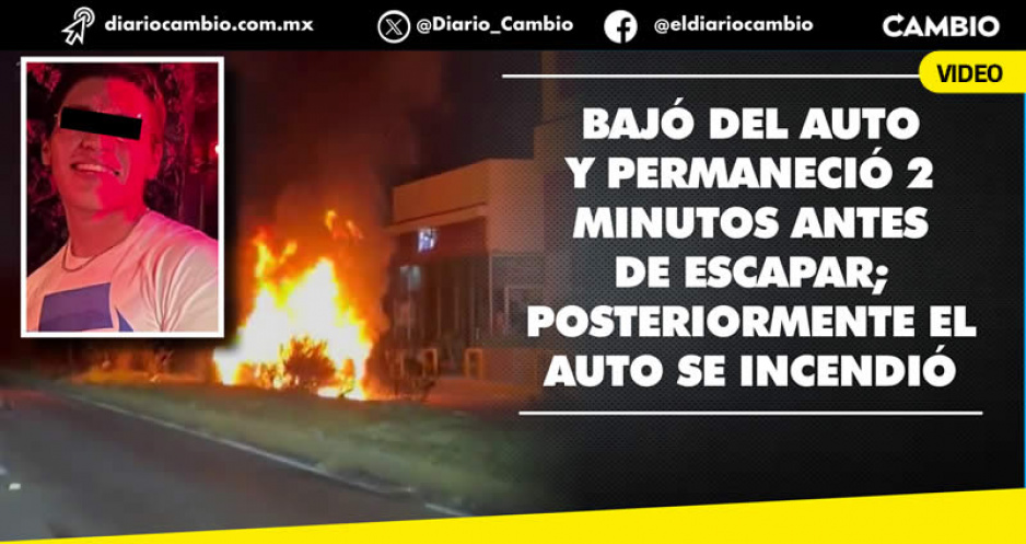 Iván Jiménez salió ileso tras volcar su BMW, huyó y dejó morir calcinados a sus tres amigos en la Atlixcáyotl