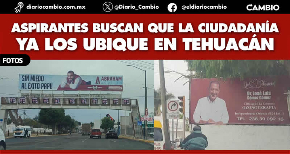 Propaganda de aspirantes morenistas a cargos públicos inundan calles de Tehuacán
