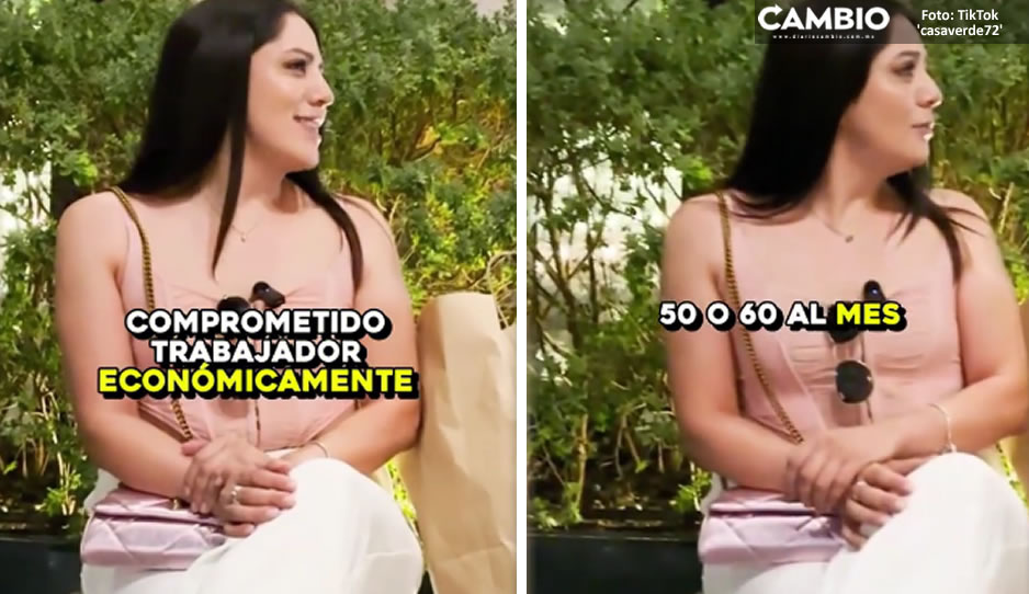 ¡Qué humilde! Mujer busca novio que gané 60 mil pesos al mes (VIDEO)