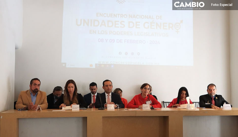 En evento histórico, Puebla reúne a las Unidades para la Igualdad de Género de los Poderes Legislativos
