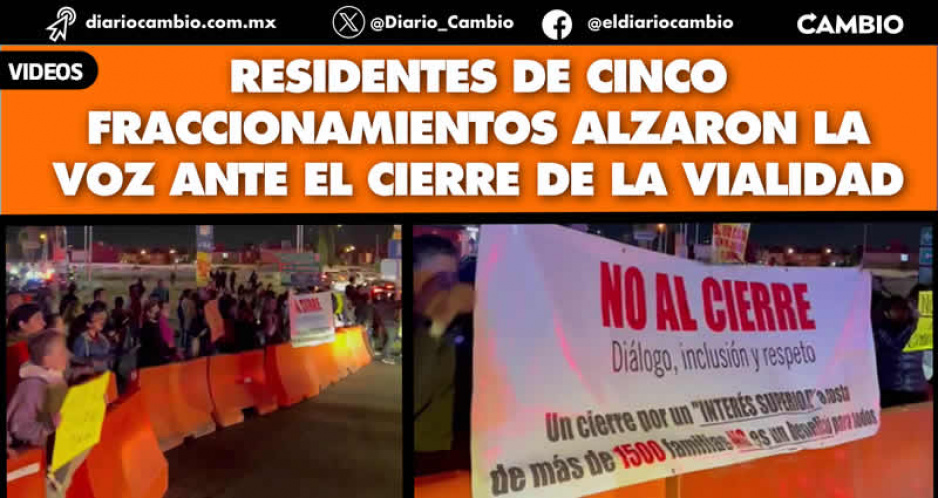 “No más cierres”: vecinos bloquean la Atlixcáyotl por cancelación del cruce en Cúmulo de Virgo