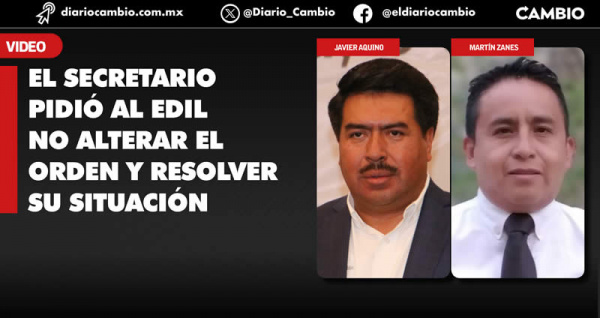 Martín Zanes deberá aclarar su situación legal y no complicar la tranquilidad de funcionarios: Segob