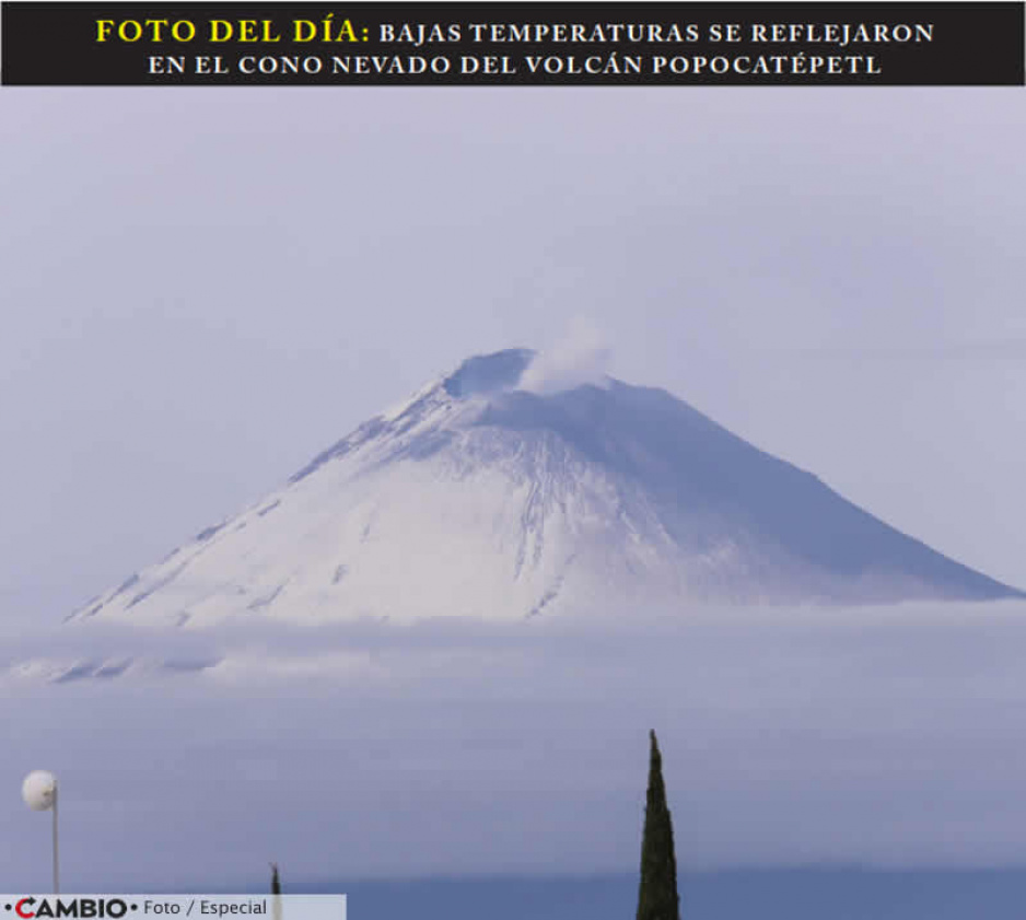 FOTO DEL DÍA: BAJAS TEMPERATURAS SE REFLEJARON EN EL CONO NEVADO DEL VOLCÁN POPOCATÉPETL