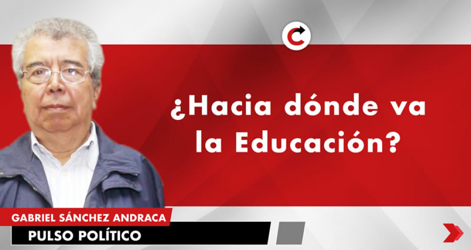 ¿Hacia dónde va la Educación?