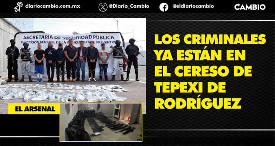 Detienen a 9 sicarios de un cártel y les aseguran mega arsenal en Cuautlancingo