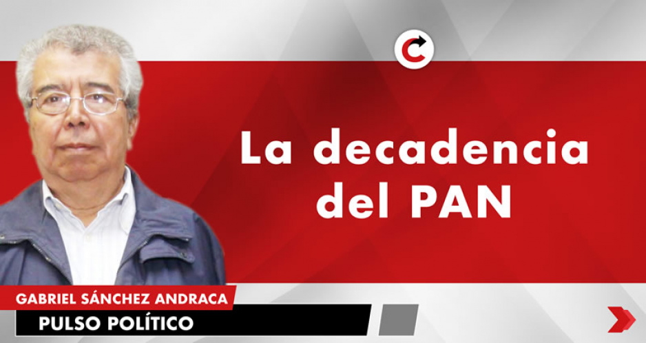 La decadencia del PAN