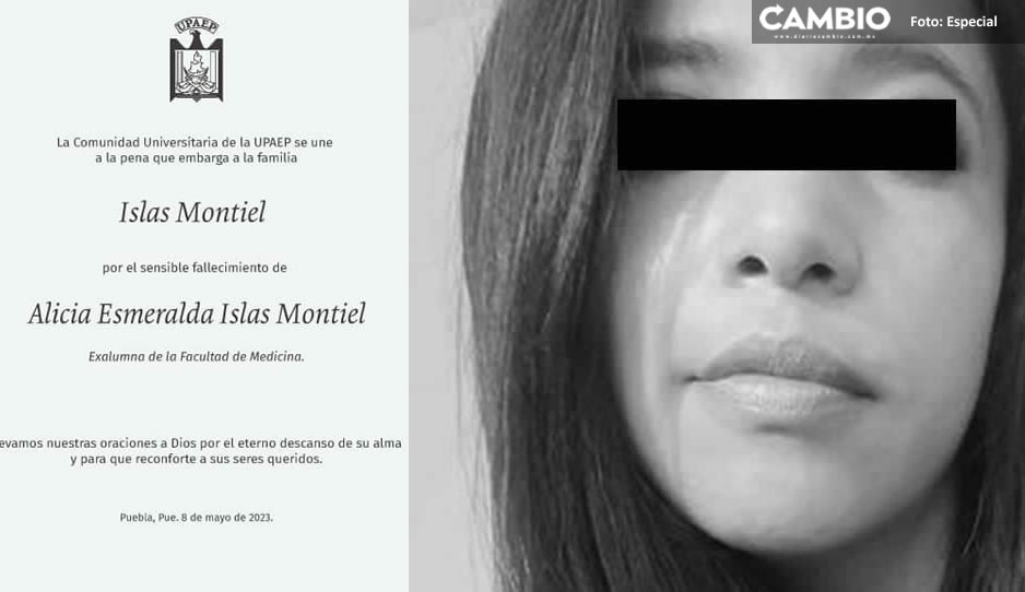 UPAEP lamenta feminicidio de ex alumna Alicia Esmeralda, y se solidariza con su familia