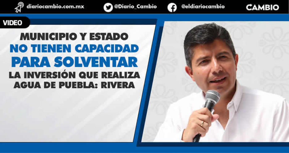 Lalo Rivera no se arrepiente de privatizar el agua potable en la ciudad de Puebla
