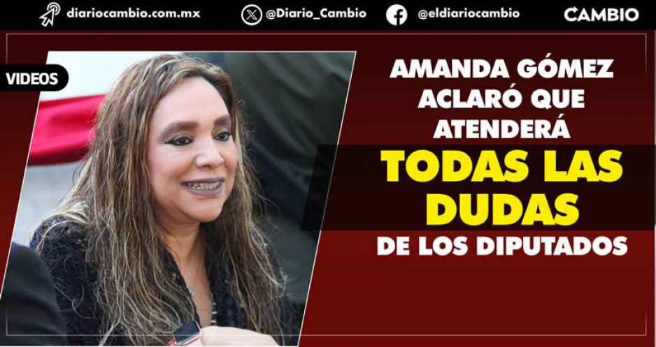 Amanda Gómez se presentará este día ante los diputados para explicar boquetes financieros