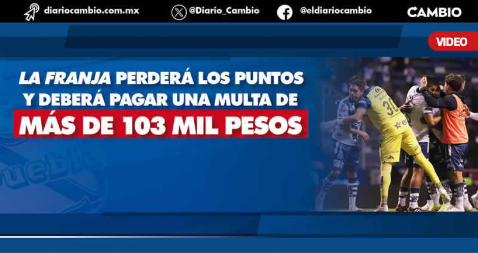 Club Puebla perderá los tres puntos que tanto trabajo le costó sacar ante Xolos