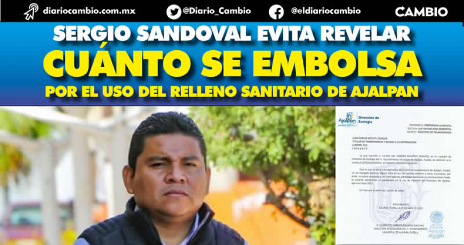 Edil de Ajalpan oculta información sobre las ganancias que obtiene por la explotación del relleno sanitario