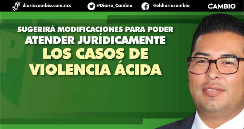 Camarillo atenderá demandas de colectivos para cambiar Ley Ácida por Violencia Química