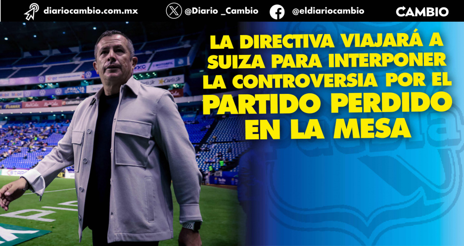 Confirmado: El club Puebla sí acudirá al TAS para pelear los 3 puntos perdidos ante los Xolos