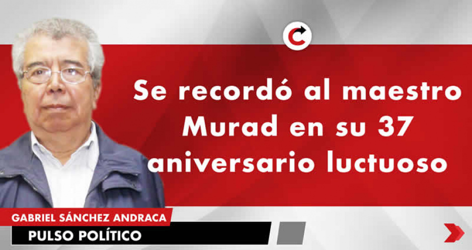 Se recordó al maestro Murad en su 37 aniversario luctuoso