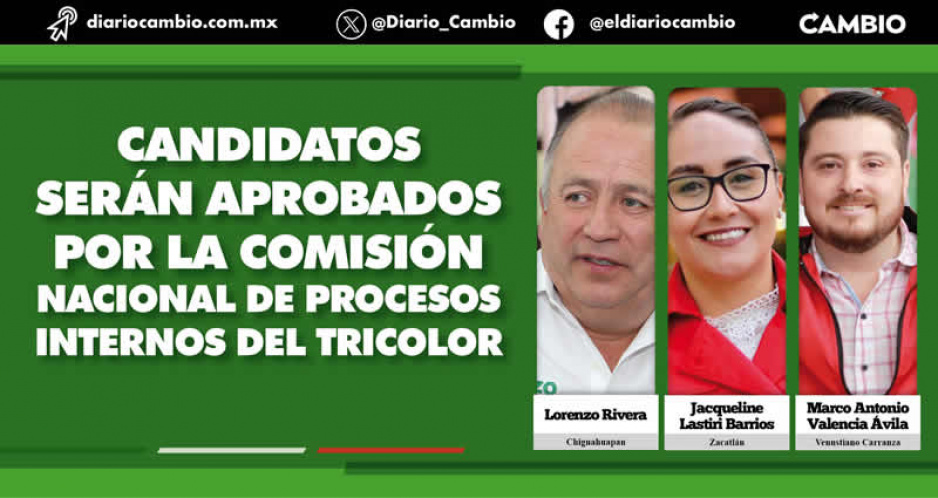 Revela PRI a sus candidatos a alcaldes, van Lorenzo Rivera Sosa y Antonio Valencia
