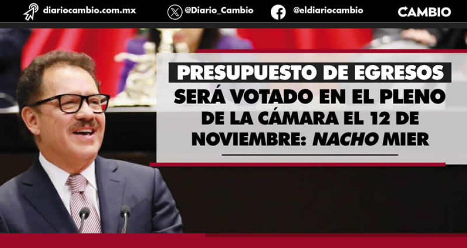 Presupuesto se analizará desde el 4 de noviembre, adelanta Nacho Mier: se privilegiará el bienestar