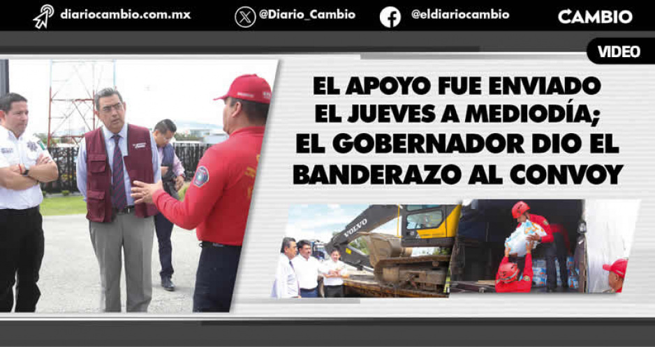 Sergio Salomón envía víveres, maquinaria y ayuda humanitaria a los afectados de ‘Otis’