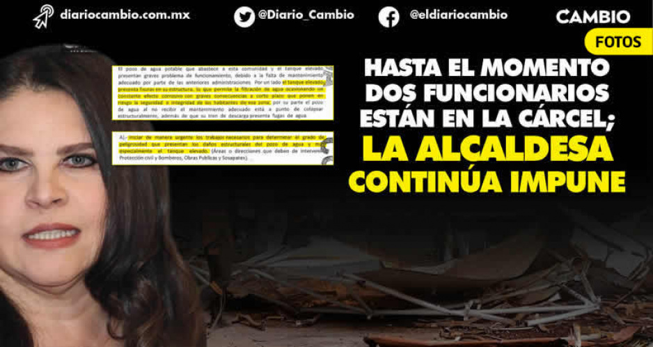 Negligencia criminal: desde 2019 Norma Layón sabía el riesgo que representaba el tanque de Temaxcalac